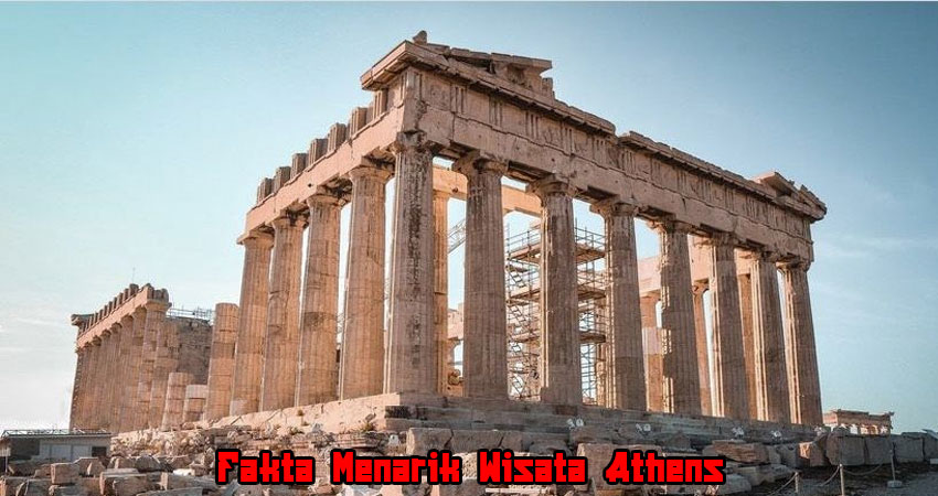 Fakta Menarik Wisata Athens