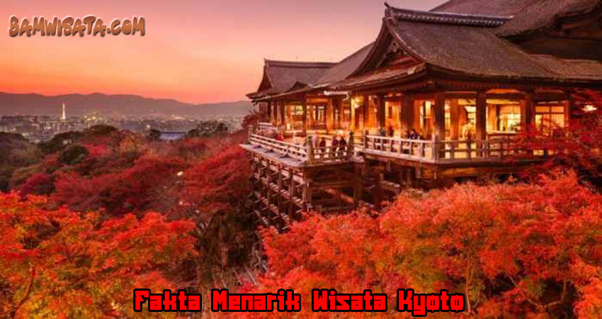 Fakta Menarik Wisata Kyoto