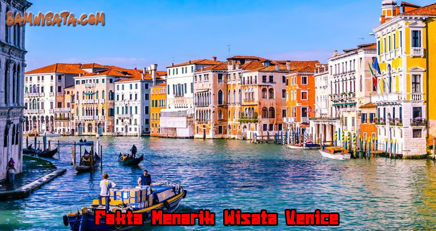 Fakta Menarik Wisata Venice